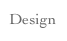 Design